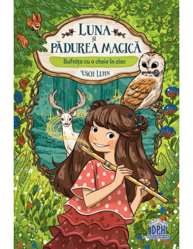 978-606-048-555-1,Luna si padurea magica - Vol. 1: Bufnita cu o cheie in cioc