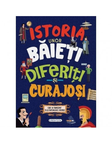 Istoria unor baieti diferiti si curajosi,978-606-024-117-1