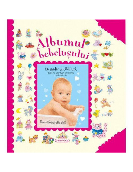 Albumul bebelusului (roz),978-606-525-242-4