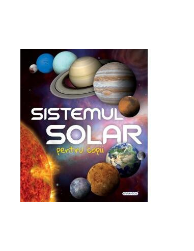 Sistemul solar pentru copii,978-606-024-118-8