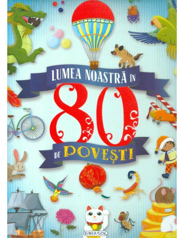 Lumea noastra in 80 de povesti,978-606-525-834-1