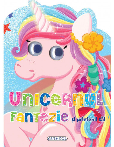 Unicornul Fantezie si prietenii sai,978-606-024-110-2