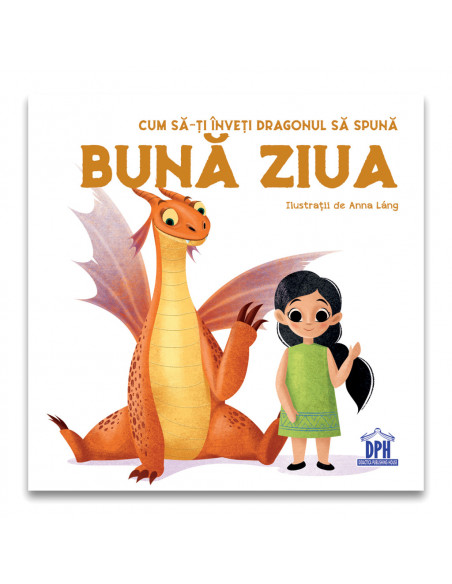 Cum sa-ti inveti dragonul sa spuna BUNA ZIUA,978-606-048-294-9