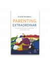 Parenting extraordinar - un ghid esential pentru parenting si
