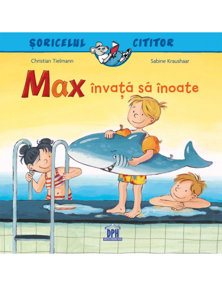 Soricelul cititor - Max invata sa inoate,978-606-683-887-0