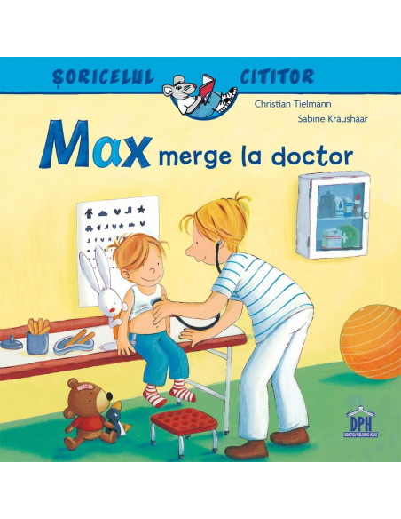Soricelul cititor - Max merge la doctor,978-606-683-890-0