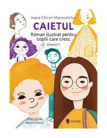 Caietul, roman ilustrat pentru copiii care cresc mari - volumul