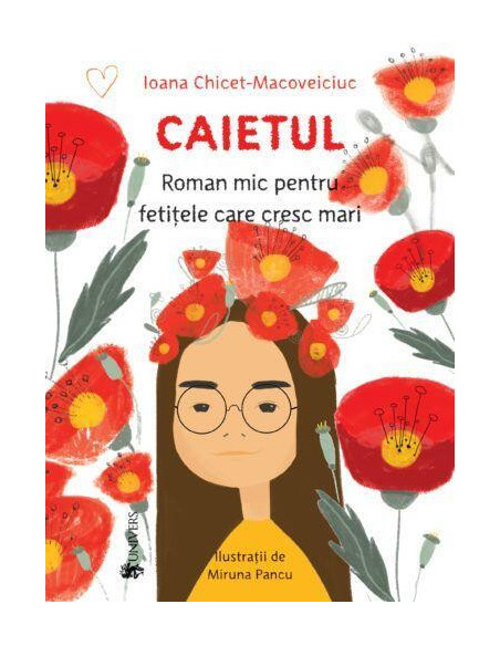 Caietul, roman mic pentru fetitele care cresc mari,9789733411567