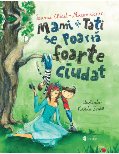 Mami si tati se poarta FOARTE ciudat,9789733411789