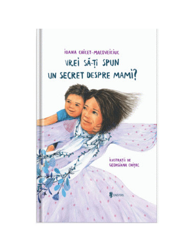 Vrei sa iti spun un secret despre mami?,9789733410768
