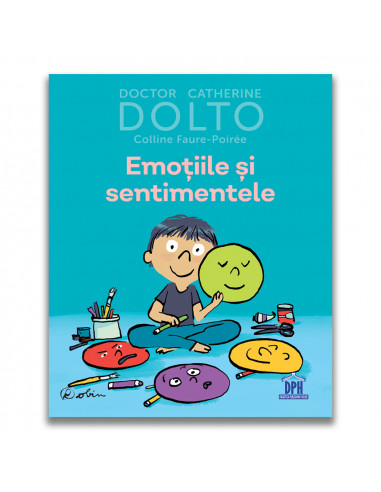 Dolto - Emotiile si sentimentele,978-606-048-210-9