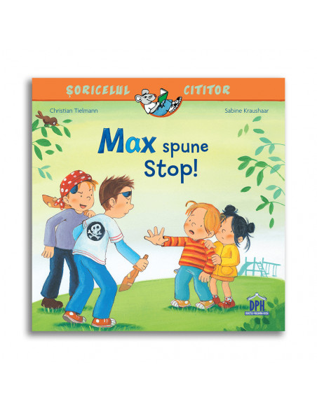Soricelul cititor - Max spune stop!,978-606-048-097-6