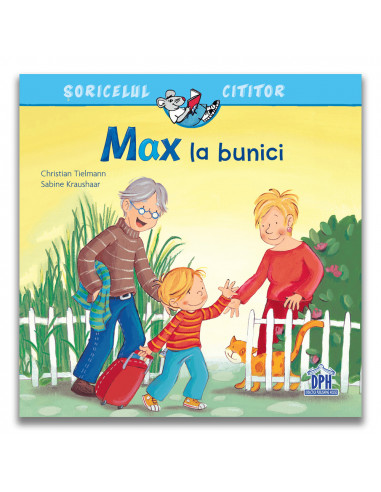 Soricelul cititor - Max la bunici,978-606-048-275-8