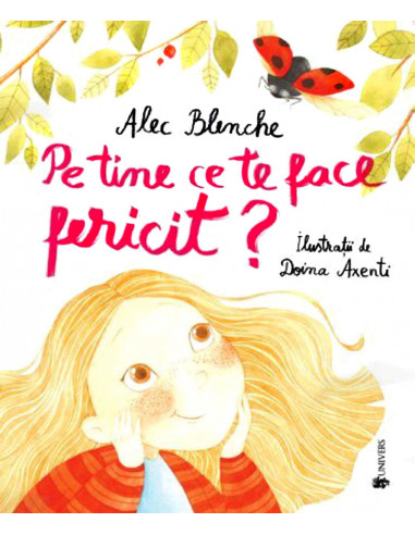 Pe tine ce te face fericit?,9789733411451