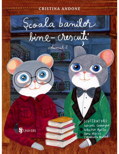Scoala banilor bine-crescuți – volumul II,9789733411949