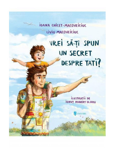 Vrei sa-ti spun un secret despre tati?,9789733413820