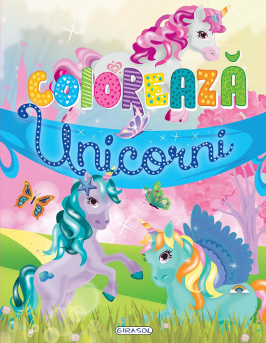 Coloreaza - Unicorni,978-606-024-200-0