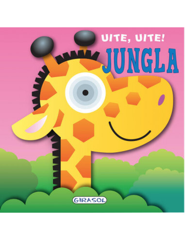Uite, uite! Jungla,978-606-525-982-9