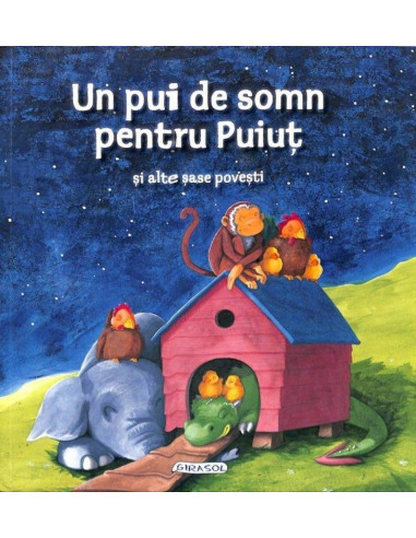 Un pui de somn pentru Puiut si alte sase
