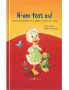N-am fost eu,9789733411611