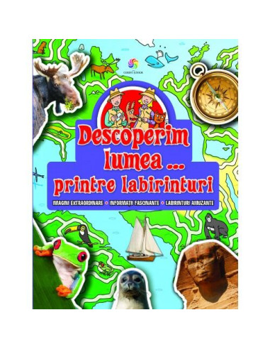 Descoperim lumea - Printre labirinturi,JUN1300