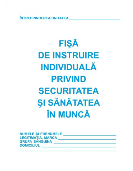 Fisa instruire individuala privind sanatatea si securitatea